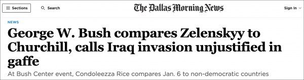 小布什一不留神：对伊拉克发动野蛮入侵...对不起，我是说乌克兰